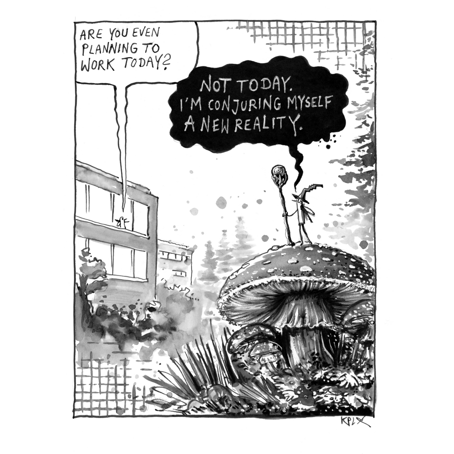 Not Today Fine Art Print